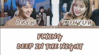 [LIRIK] Onew (SHINEE) \u0026 Suhyun (AKMU) - Flying Deep In The Night (깊은 밤을 날아서) || SUBINDO