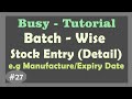 Busy Batch   wise Stock Maintenance in BUSY Business Accounting SoftwareHindi