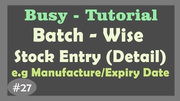 Busy Batch   wise Stock Maintenance in BUSY Business Accounting SoftwareHindi