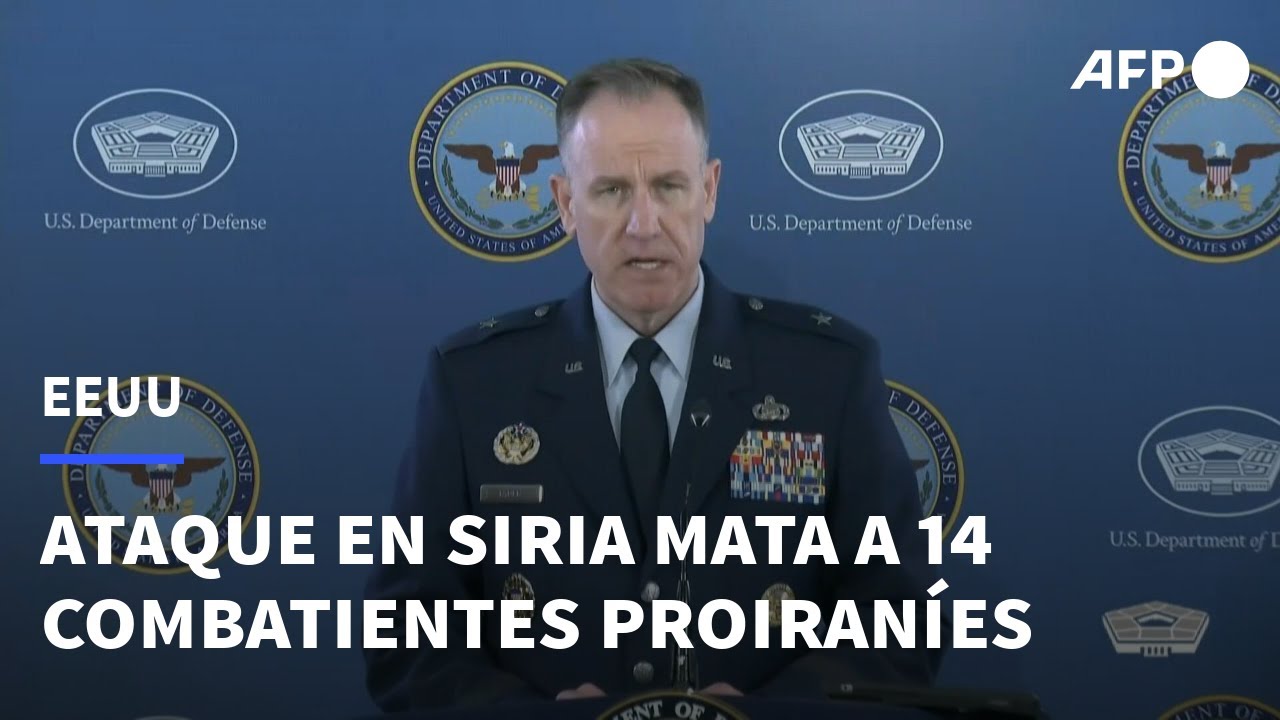 EEUU responde a un ataque en Siria y mata a 14 combatientes proiraníes | AFP