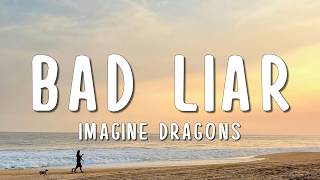 Imagine Dragons  Bad Liar s
