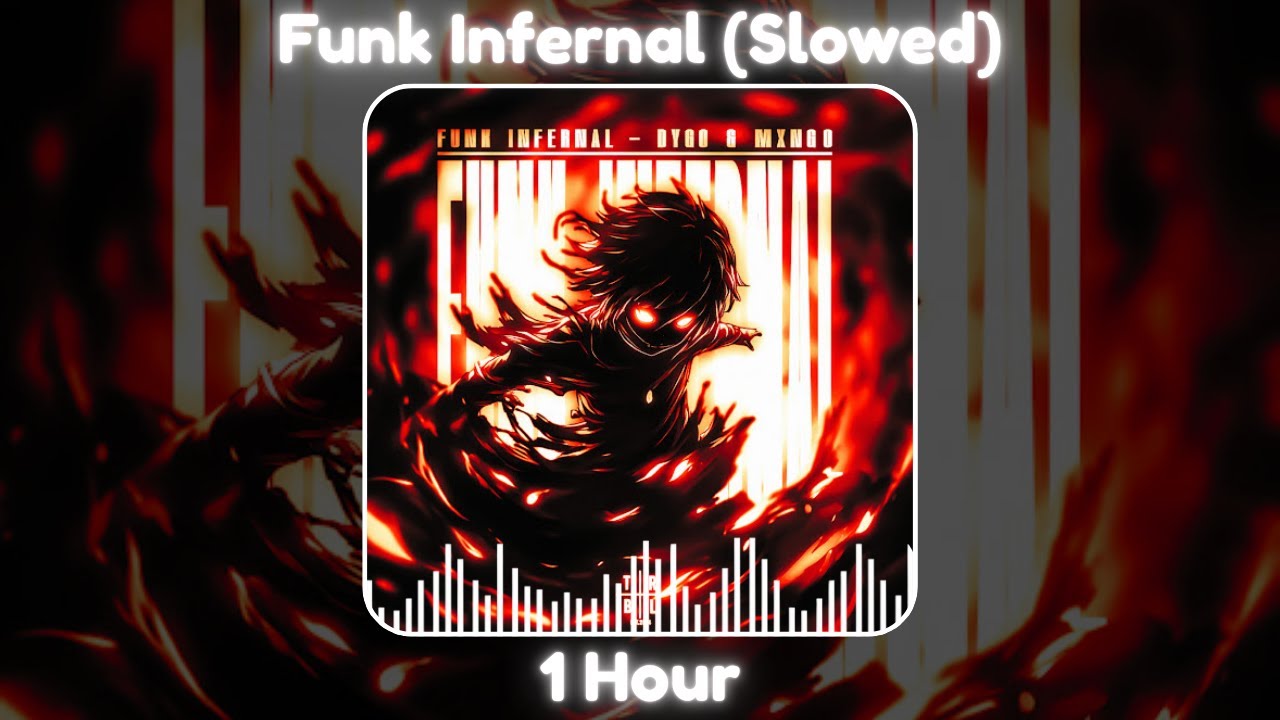 DYGO & Mxng0 - FUNK INFERNAL (SLOWED) [1 Hour] - YouTube