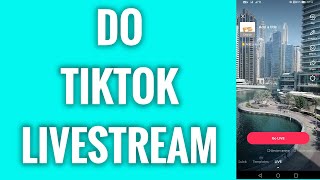 How To Do TikTok Livestream