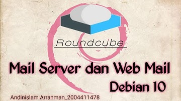 Konfigurasi Mail Server dan Web Mail (roundcube) pada Debian 10