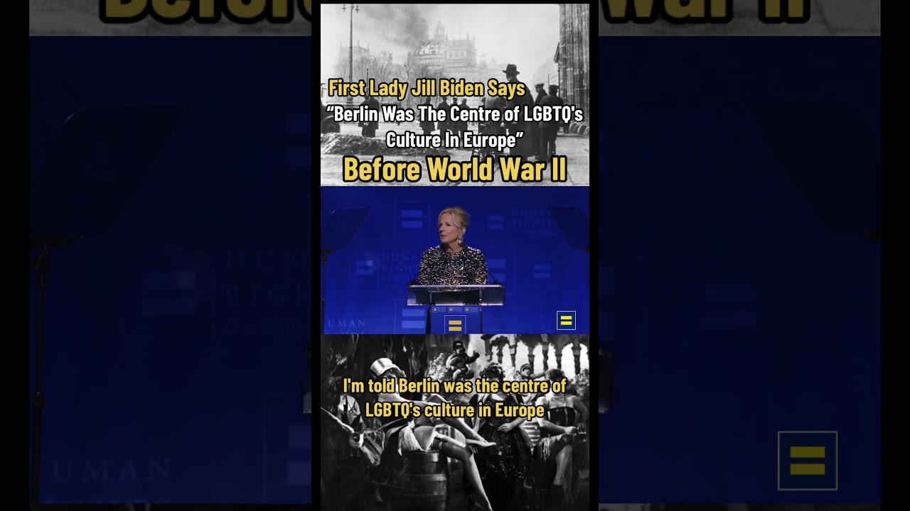 First Lady Jill Biden Says “Berlin The Center Of LGBTQ Culture” Prior To World War II