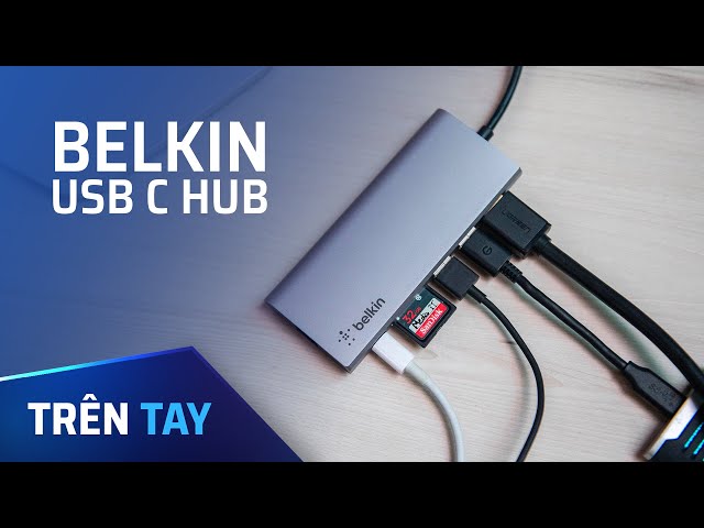 HUB USB-C Belkin - cuối cùng cũng tìm được 1 cái hub xịn!