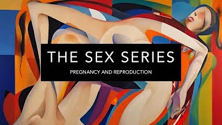 Pregnancy and Reproduction: Biology, Psychology, and Autodidact Insights