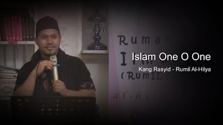Islam One O One - Kang Rasyid - Rumil Al-Hilya