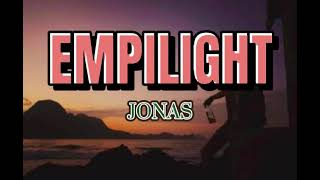 EMPILIGHT | Jonas (Lyrics)