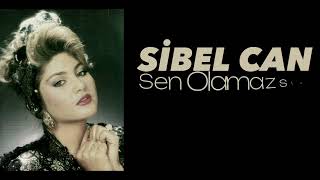 Sibel Can - Sen Olamazsın (high quality) Resimi