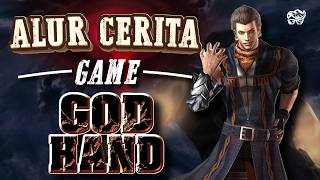 Nostalgia, Ringkasan Alur Cerita Game GOD HAND