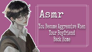 ASMR (ENG/INDO SUBS) You Become Aggressive When Your Boyfriend Back home [Japanese Audio]