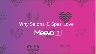 Why Salons & Spas Love Meevo 2