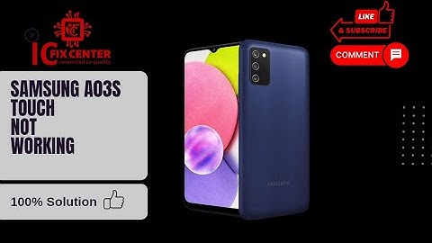 Samsung A03S Touch Not Working [ 100% Solution]