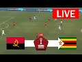 مباراة أنغولا ضد زيمبابوي مباشرة كأس الأمم الأفريقية 2025 المباراة مباشرة اليوم 