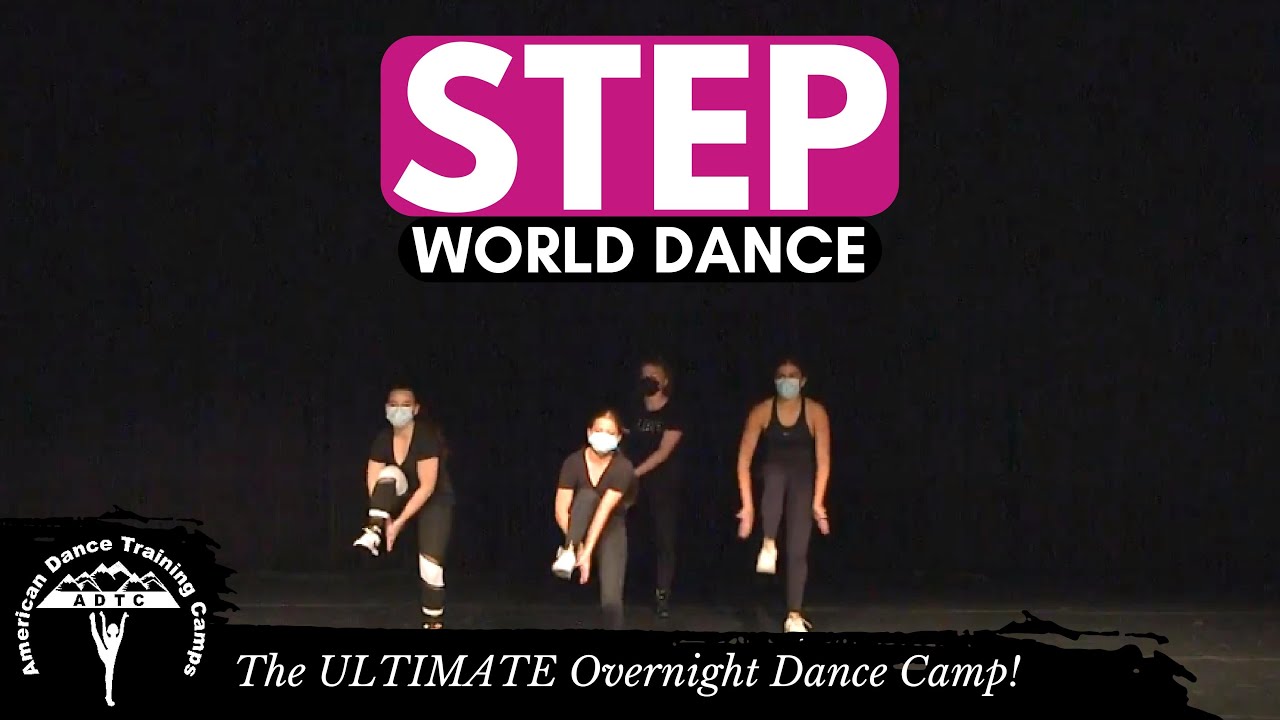 World Dance Dance | Step - | ADTC DANCE CAMP - YouTube