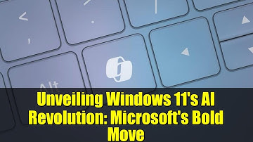 Unveiling Windows 11