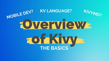 Kivy Introduction for Beginners: Kivy framework, KV Langugage, KivyMD
