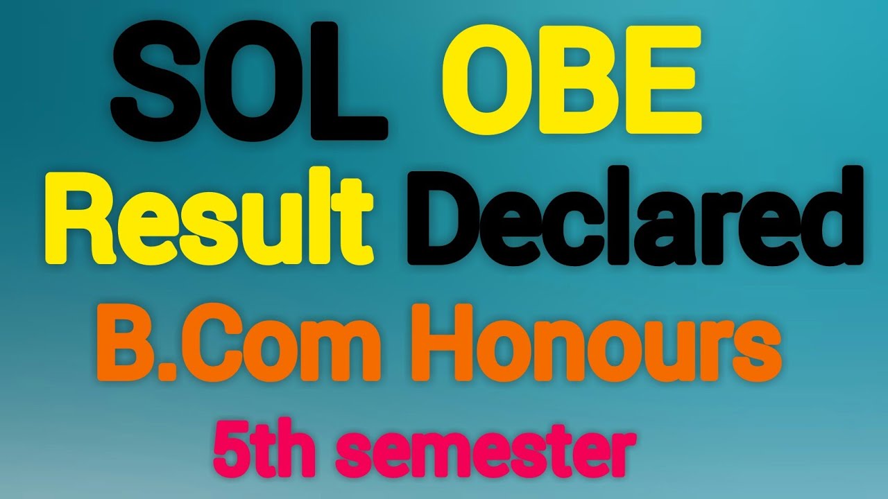 DU SOL 5th semester B.COM HONS obe result declared
