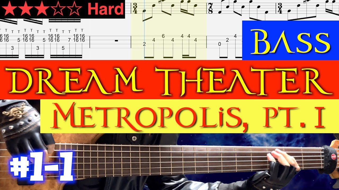 Dream Theater - Metropolis, Pt. I #1-1 【 BPM=70~96 + Bass TAB】