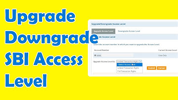 Upgrade Downgrade SBI Access Level | Set Rights for SBI Account Online