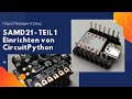 SAMD21 - einrichten von CircuitPython