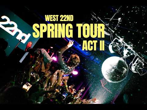 West 22nd - To Be Or Not To Be Tour Act II (Official Tour Film)