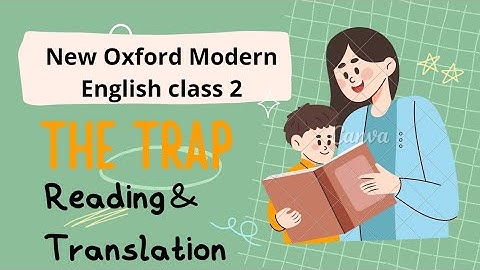 The Trap English reading and Urdu Hindi Translation New Oxford modern English class/book/grade 2