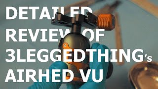 3 LEGGED THING AIRHED VU - DETAILED REVIEW