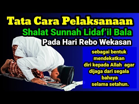 Tata Cara Sholat Tolak Bala 4 Rakaat (Shalat Sunnah Lidaf’il Bala pada Hari Rebo Wekasan)