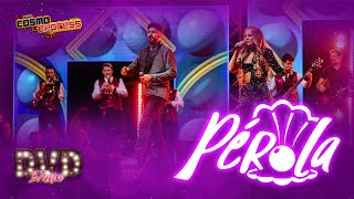 Banda Cosmo Express - Pérola (DVD 37 anos)