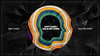 Matt Caseli - Hold Me Down (Extended Mix)