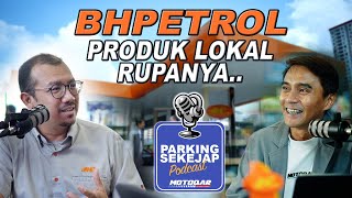 BAHAGIAN 1: Segalanya Tentang BHPetrol, Dalam Podcast Ini