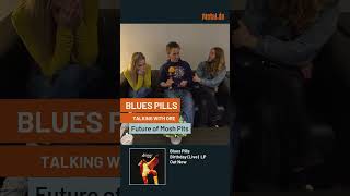 Talking with Blues Pills