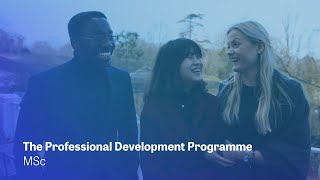 Our MSc Professional Development Programme