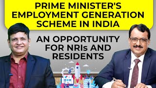 Prime Ministers Employment Generation Scheme In India - An Opportunity For Nris And Residents