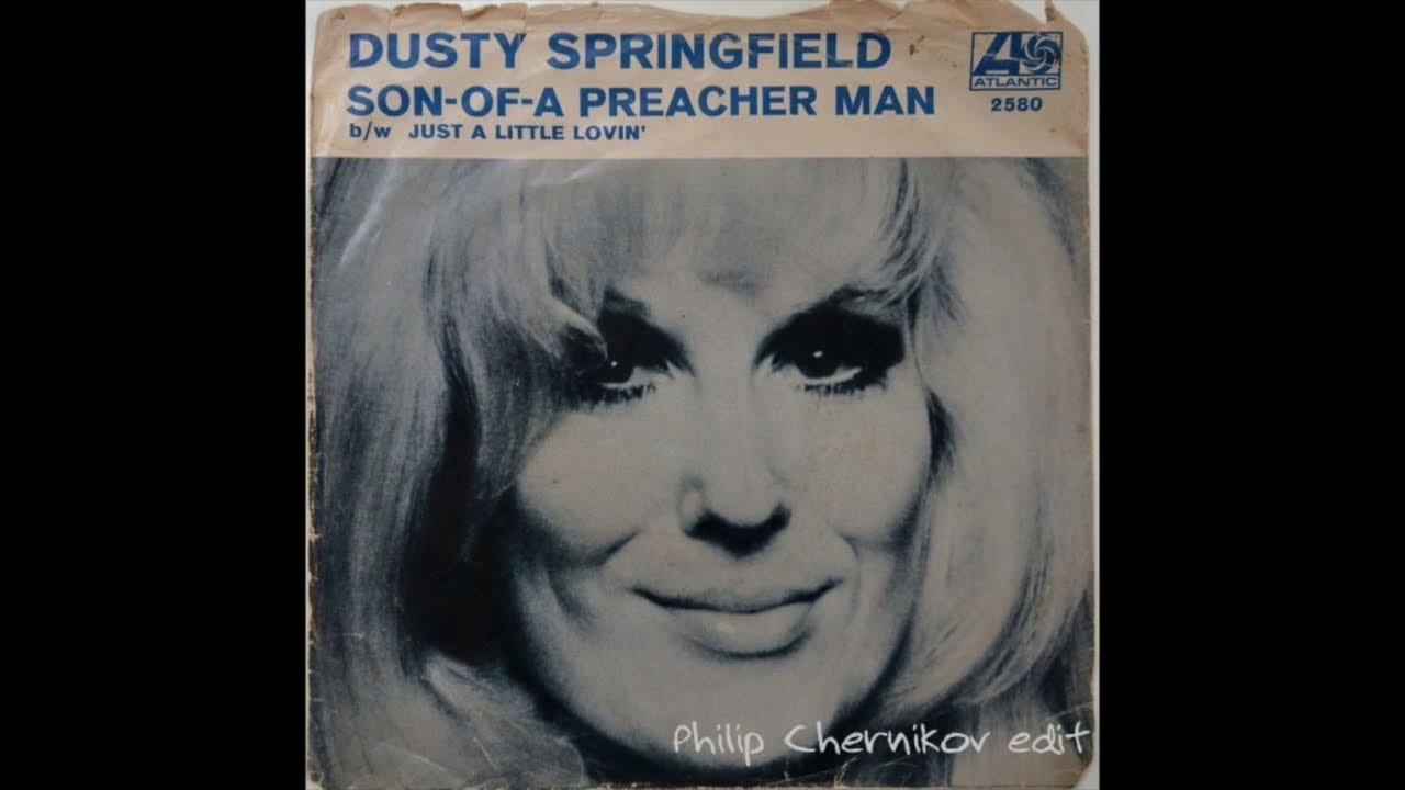 Son of a preacher man. Dusty Springfield в молодости. Son of a Preacher man Dusty Springfield текст. Дасти Спрингфилд в молодости.