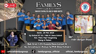 LiveStream Familys Group Edisi Kp Kohod Paku Haji Tangerang Banten Senin 20 Mei 2024(MALAM)