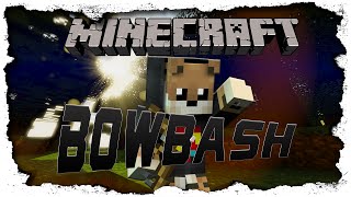 Minecraft-PvP Bowbash #6