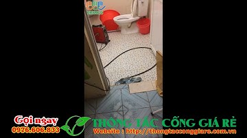 Công ty Thông Tắc Cống Tại Hà Nội. Với 100K Uy Tín, Giá Rẻ