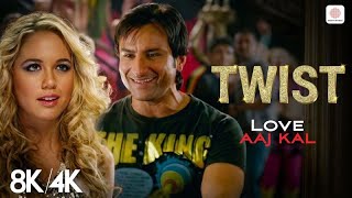 Twist - 8K4K Music Video Saif Ali Khan, Deepika Padukone Love Aaj Kal Neeraj Shridhar, Pritam