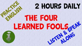The Four Learned Fools - Learn English Speaking with Short Stories