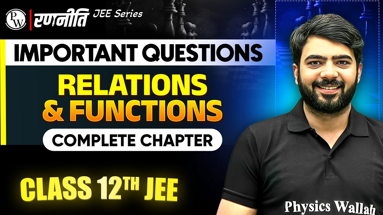 रणनीति 2025: Relations and Functions | IMPORTANT QUESTIONS⚡️| Class 12th JEE