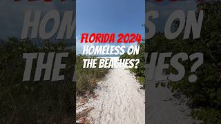 Florida Now Has Homelessness On Beaches