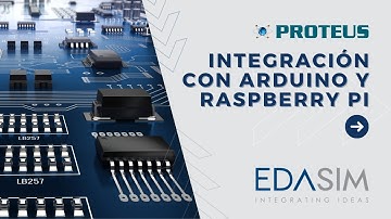 Proteus: Uso de Proteus con Arduino y Raspberry Pi [Español]