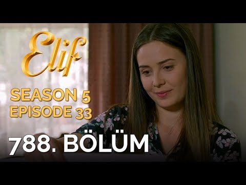 Elif 788. Bölüm | Season 5 Episode 33