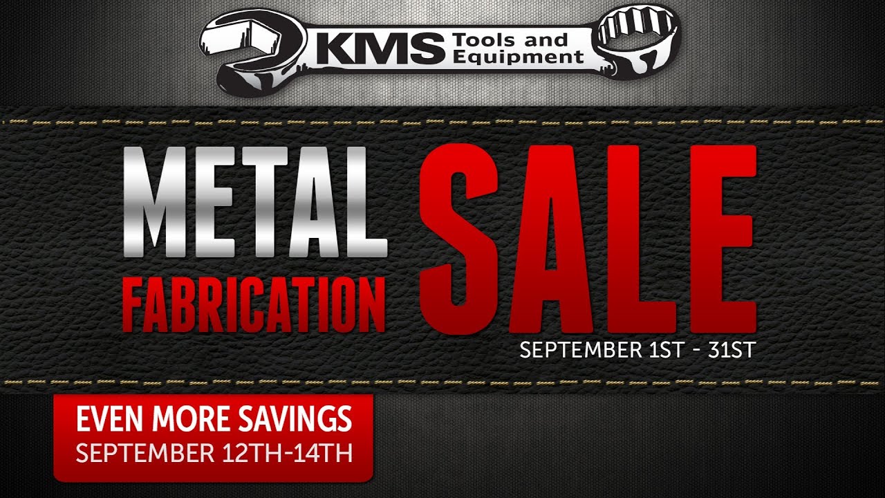 KMS Tools Metal Fabrication Sale September 2013 YouTube