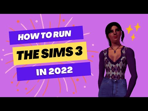How to run The Sims 3 in 2022 | Sims 3 Tutorial