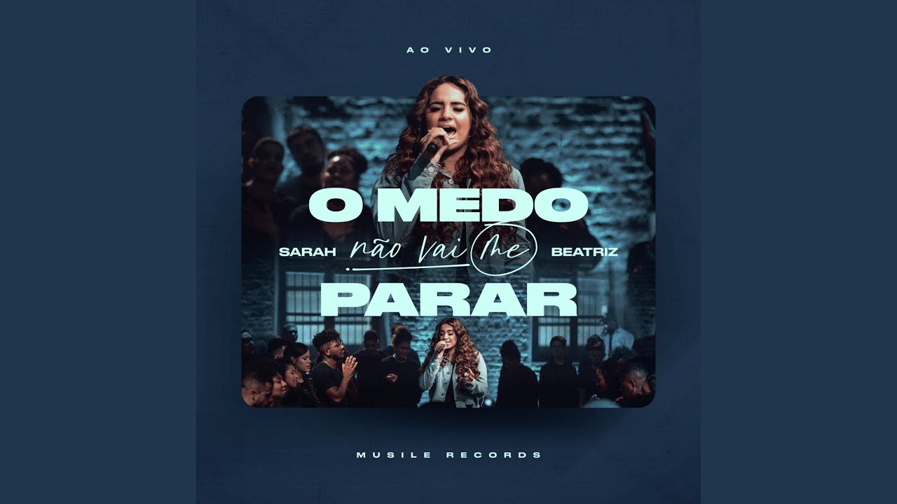 O Medo Não Vai Me Parar (Ao Vivo)