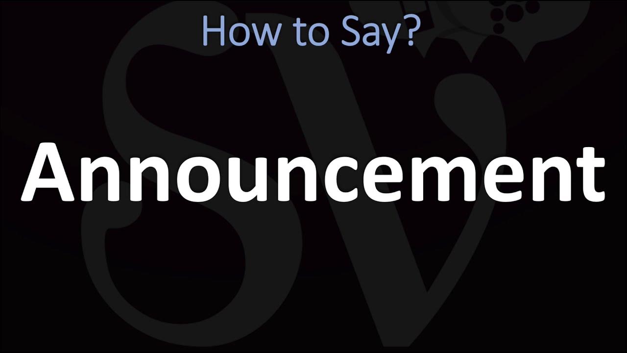 How to Pronounce Announcement? (CORRECTLY) YouTube